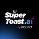 SuperToast.ai✨