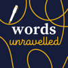 Words Unravelled with RobWords and Jess Zafarris - Words Unravelled with RobWords and Jess Zafarris