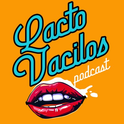 Lactovacilos Podcast Lactovacilos Podcast