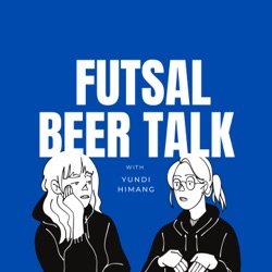 풋맥톡 | 풋살 맥주 토크 | Futsal, beer and talk