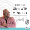 Business Growth Mindset Podcast - Kristian Livolsi