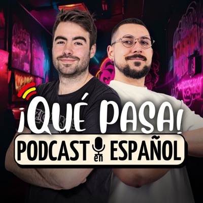 ¡Qué Pasa! Podcast en español ¡Qué Pasa! Podcast en español