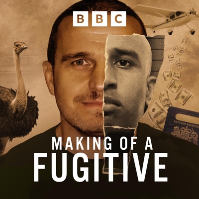 Making of a Fugitive Making of a Fugitive
