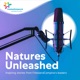 Natures Unleashed