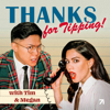 Thanks for Tipping with Tim Chantarangsu & Megan Batoon - Tim Chantarangsu and Megan Batoon & Studio71