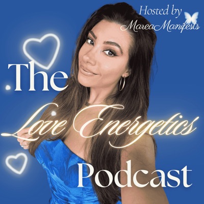 The Love Energetics Podcast
