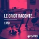 Le griot raconte …