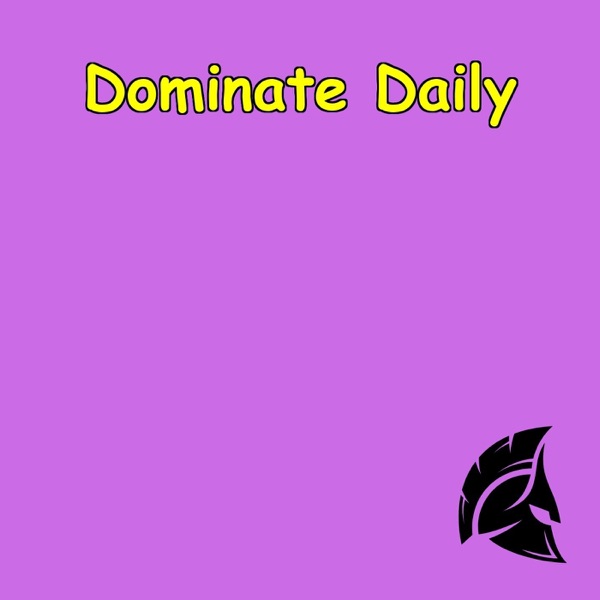 Dominate Daily | The Spartan Way to Win Your Menta... Image