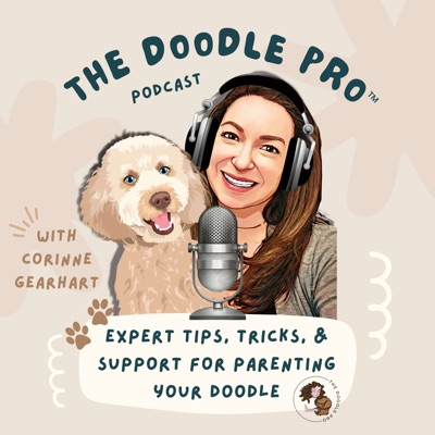 The Doodle Pro® Podcast: Positive Training Tips for a Calm & Well-Behaved Doodle The Doodle Pro® Podcast: Positive Training Tips for a Calm & Well-Behaved Doodle