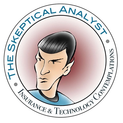 The Skeptical Analyst: Insurance & Technology Contemplations