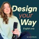 Design your way - The Guide for young Architects and Creatives