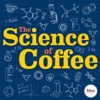 The Science of Coffee