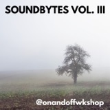 SoundBytes Vol. III