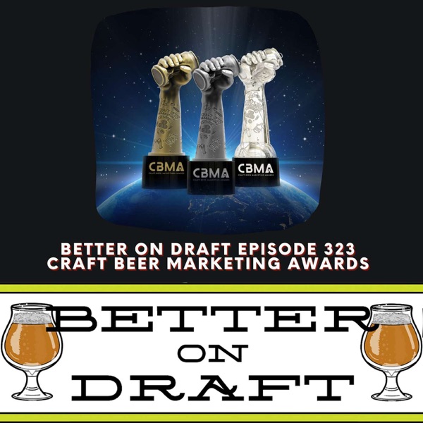 Craft Beer Marketing Awards w/ Jim McCune | Better on Draft 323 photo