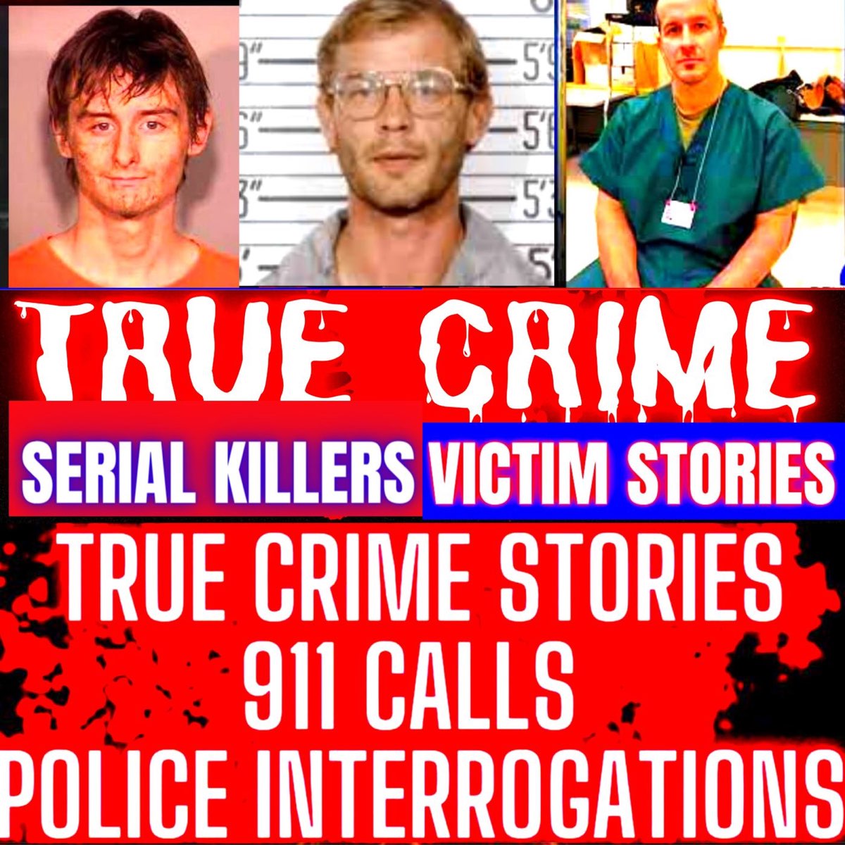 True Crime Podcast 2025 Police Interrogations 911 Calls And True True Crime Podcast 2025 Police Interrogations 911 Calls And True