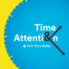 Time and Attention - Chris Bailey