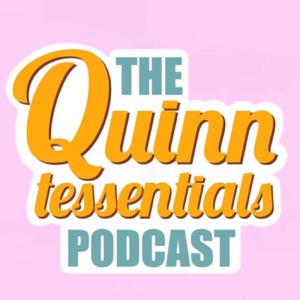 The Quinntessentials' Podcast