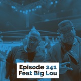 Episode 241 WrestleMania Weekend Feat Big Lou From Wrestling is Trash