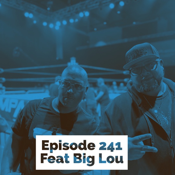 Episode 241 WrestleMania Weekend Feat Big Lou From Wrestling is Trash photo