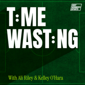 Time Wasting with Ali Riley and Kelley O’Hara