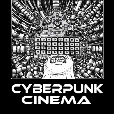 Cyberpunk Cinema Cyberpunk Cinema