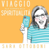 Viaggio alla scoperta della spiritualità - Sara Ottoboni