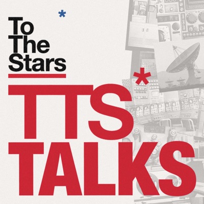 TTS Talks:To The Stars Inc.