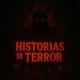 Historias de terror, Relatos de horror, Leyendas urbanas, Historias Paranormales, Hechos Misteriosos