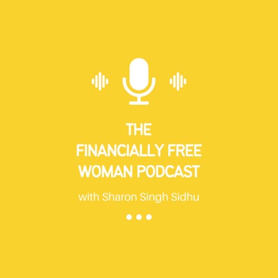The Financially Free Woman Podcast