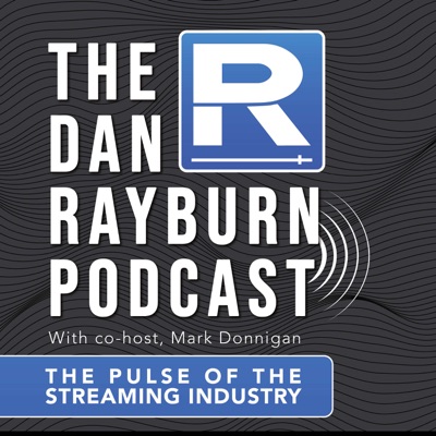 The Dan Rayburn Podcast The Dan Rayburn Podcast