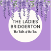 The Ladies Bridgerton - The Ladies Bridgerton