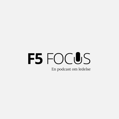 F5 Podcast - Focus