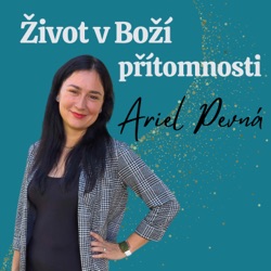 Ariel Pevná - Život v Boží přítomnosti