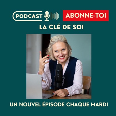 Julita Beautrix : La clé de soi, le podcast pour mieux se comprendre et mieux comprendre les autres