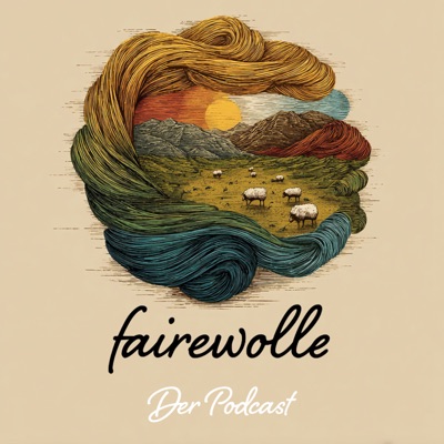 fairewolle - Der Podcast fairewolle - Der Podcast
