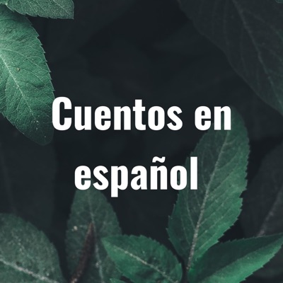 Cuentos en español Cuentos en español