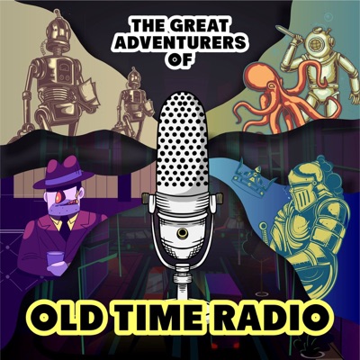 Great Adventurers of Old Time Radio:Adam Graham|Adventure Old Time Radio Podcaster