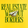Real Estate Without Borders - Real Estate Without Borders