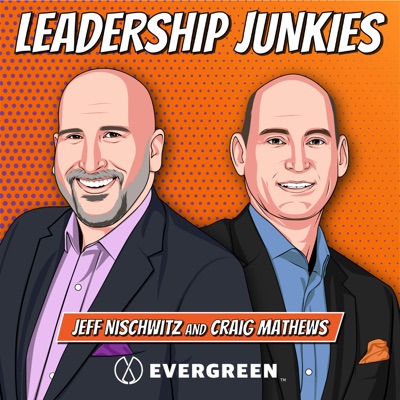 Leadership Junkies Podcast Leadership Junkies Podcast