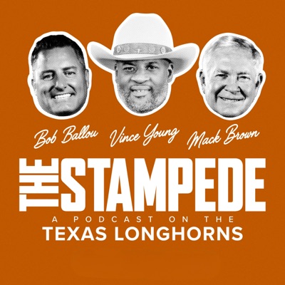 THE STAMPEDE: A Podcast on the Texas Longhorns