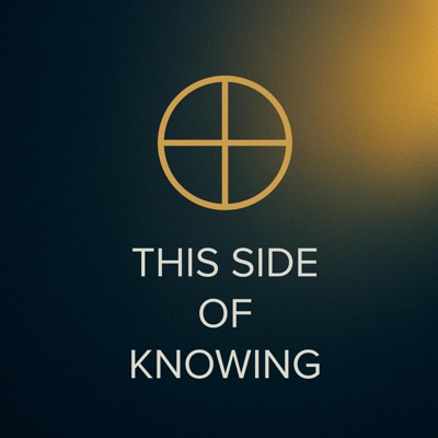 This Side of Knowing This Side of Knowing