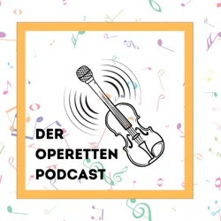 Der Operetten  Podcast