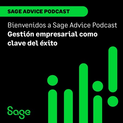 Sage Advice Podcast I Gestión empresarial como clave de éxito