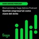 Sage Advice Podcast I Gestión empresarial como clave de éxito