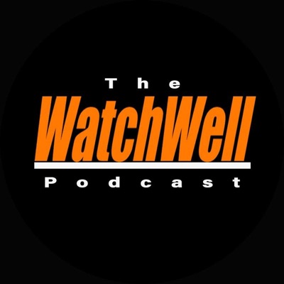 The WatchWell Podcast:Parker Brown and Nik Sloan