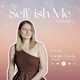 The Self-ish Me Podcast