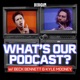 What's Our Podcast? with Beck Bennett and Kyle Mooney