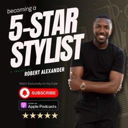 Becoming a 5-Star Stylist