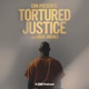 CNN Presents: Tortured Justice with Omar Jimenez