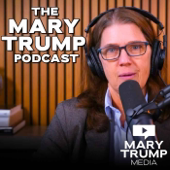 The Mary Trump Podcast